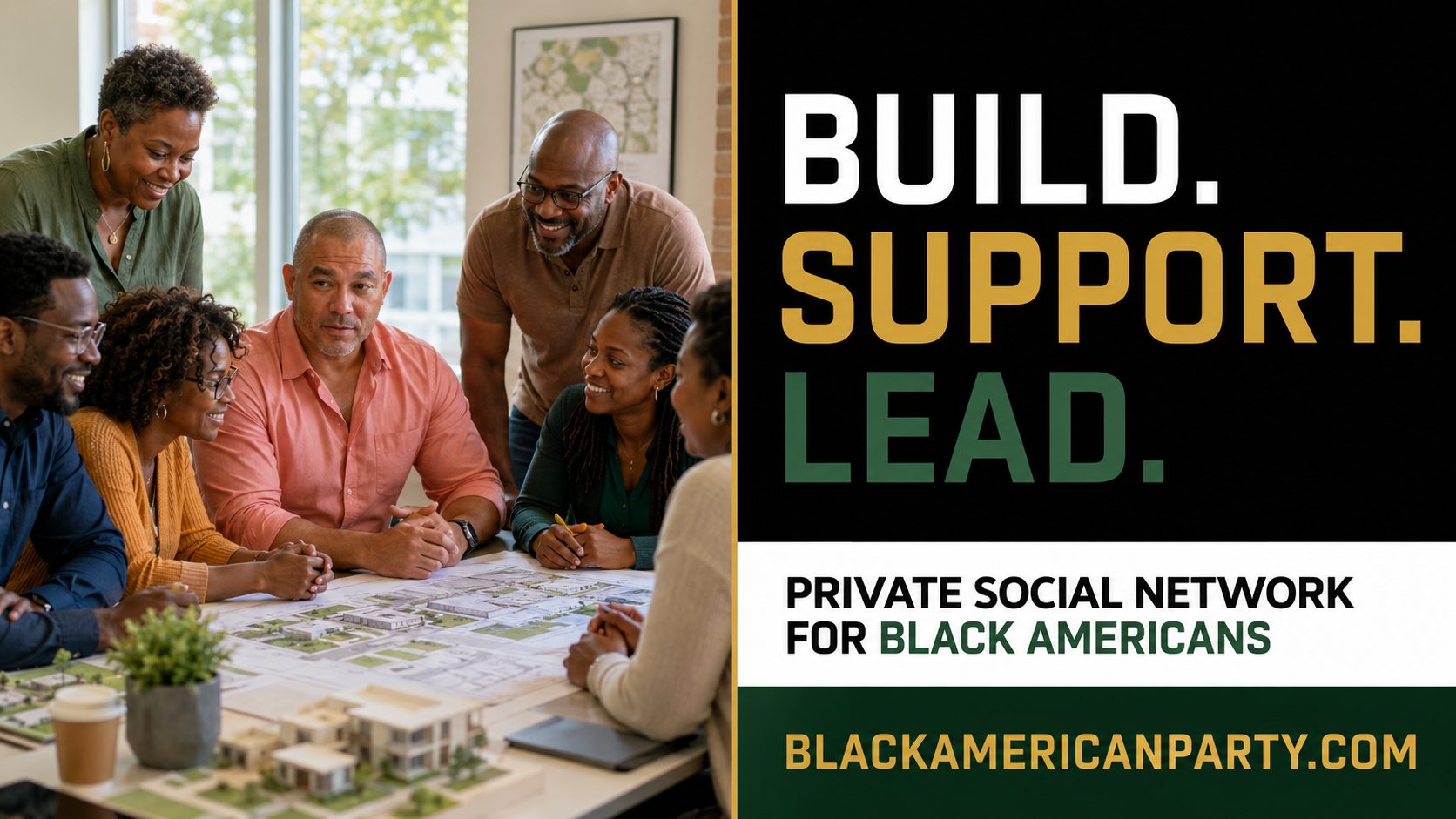 Black American Party promotional card reading “Build. Support. Lead.” over a photograph of Black professionals