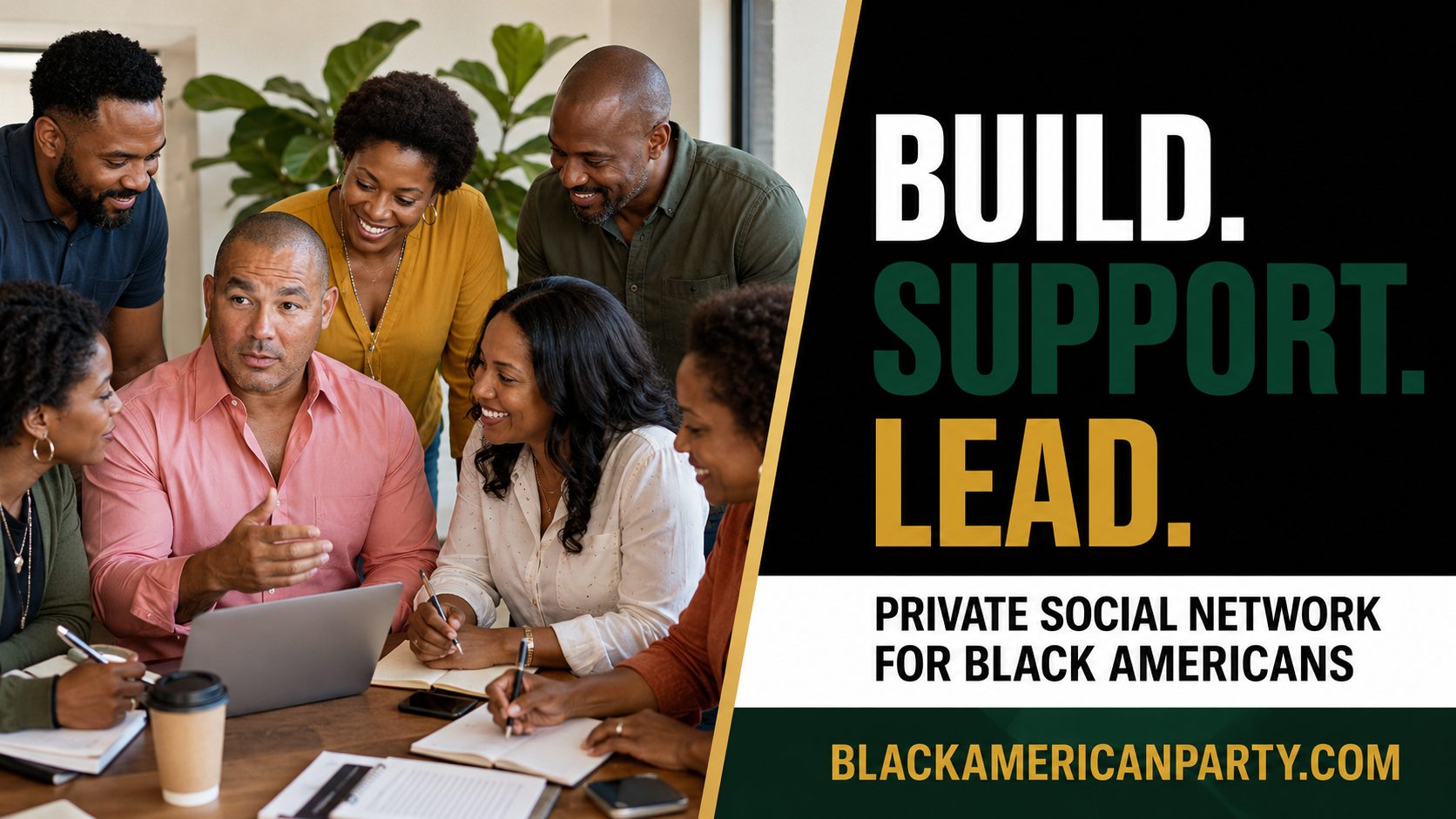 Black American Party promotional card reading “Build. Support. Lead.” over a photograph of Black professionals