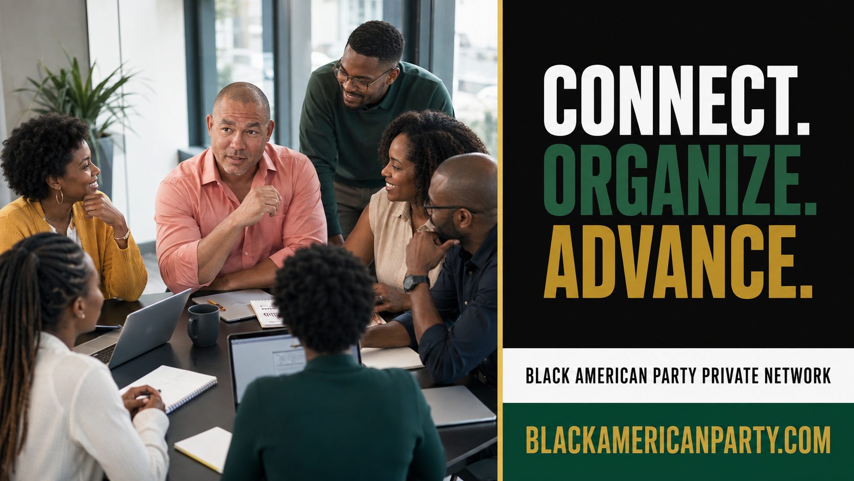 Black American Party promotional card reading “Connect. Organize. Advance.” over a photograph of Black professionals