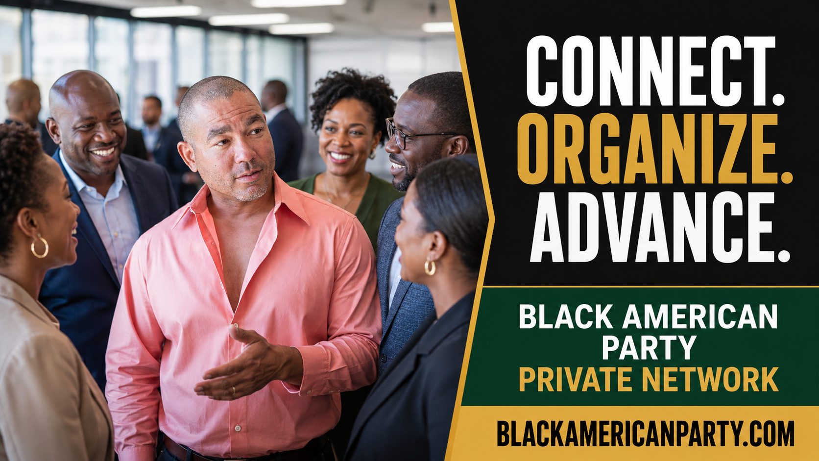 Black American Party promotional card reading “Connect. Organize. Advance.” over a photograph of Black professionals